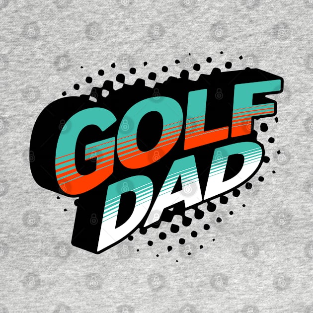 Golf Dad Hero Retro Style by TGKelly